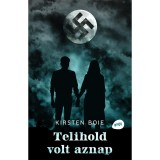 Telihold volt aznap - Kirsten Boie