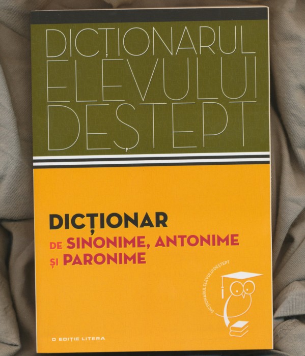 &quot;Dicţionar de sinonime, antonime si paronime.&quot;