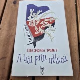A trai prin muzica - Georges Tabet