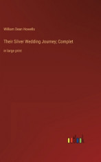 Their Silver Wedding Journey; Complet: in large print foto