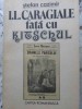 I.L. Caragiale Fata cu Kitschul - Stefan Cazimir, Cartea Romaneasca 1988, Biografii, Beletristica, Carte in Romana