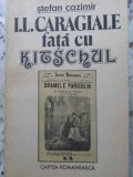 I. L. CARAGIALE FATA CU KITSCHUL-STEFAN CAZIMIR