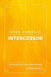 Rees Howells: Intercessor