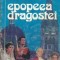 Epopeea dragostei - Michel Zevaco