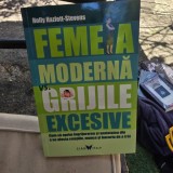 Femeia moderna vs. grijile excesive - Holly Hazlett Stevens