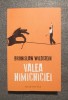 Bronislaw Wildstein - Valea nimicniciei, Editura Humanitas, 2019, Roman