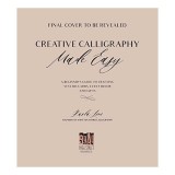 Creative calligraphy made easy: a beginner's guide to crafting stylish cards, event decor and gifts