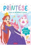 Printese. Carte cu abtibilduri si jocuri, Autor Anonim