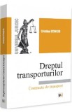 Dreptul transporturilor. Contracte de transport - Cristina Stanciu