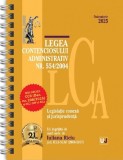 Legea contenciosului administrativ Nr. 554/2004. Legislație conexă și jurisprudență - Hardcover - Iuliana R&icirc;ciu - Universul Juridic
