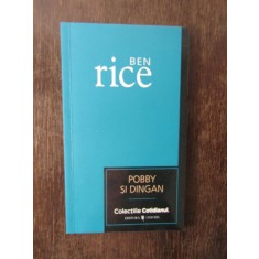 BEN RICE - POBBY SI DINGAN
