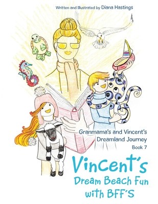 Granmama&amp;#039;s and Vincent&amp;#039;s Dreamland Journey Book 7: Vincent&amp;#039;s Dream Beach Fun with Bff&amp;#039;s foto