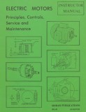 Electric Motors Principles, Controls, Service, &amp; Maintenance Instructor's Guide