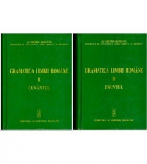 Gramatica limbii romane vol. I Cuvantul, II Enuntul - Academia Romana - 2008 foto
