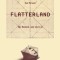 Flatterland: Like Flatland Only More So