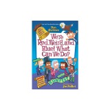 My Weird School Special: We're Red, Weird, and Blue! What Can We Do?