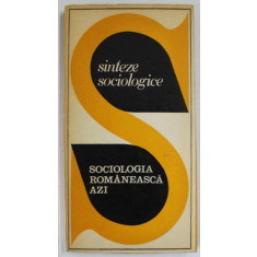 SOCIOLOGIA ROMANEASCA AZI , 1971