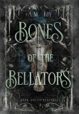 Bones of the Bellators: Book One of the Nyxteria