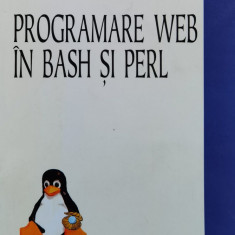 Programare Web In Bash Si Perl - S. Buraga V. Tarhon-onu S. Tanasa ,558793