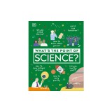 What's the Point of Science?