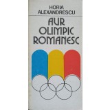 AUR OLIMPIC ROMANESC-HORIA ALEXANDRESCU-259439