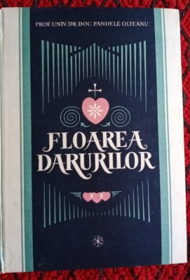 Pandele OLTEANU. Floarea darurilor foto