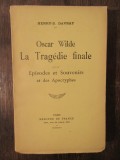 OSCAR WILDE LA TRAGEDIE FINALE-HENRY DAVRAY