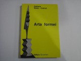 ARTA FORMEI (autograf si dedicatie) - ADRIANA BOTEZ - CRAINIC