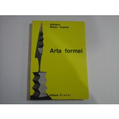 ARTA FORMEI (autograf si dedicatie) - ADRIANA BOTEZ - CRAINIC