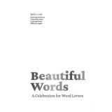 Beautiful Words A Celebration for Word Lovers