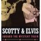 Scotty and Elvis: Aboard the Mystery Train