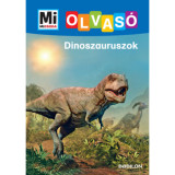 Dinoszauruszok - Mi Micsoda Olvas&oacute; - Karin Bischoff