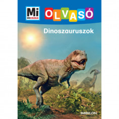 Dinoszauruszok - Mi Micsoda Olvasó - Karin Bischoff