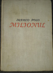 Milionul - Cartea minunatelor calatorii ale lui Marco Polo foto