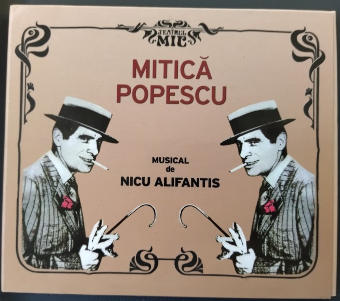 CD ORIGINAL DIGIPACK: MITICA POPESCU, UN MUSICAL DE NICU ALIFANTIS PE VERSURI DE ALEXANDRU ANDRIES (Rec. 1984) [2014]