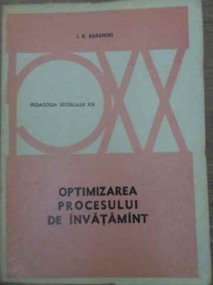 OPTIMIZAREA PROCESULUI DE INVATAMANT-I.K. BABANSKI-216499 foto