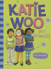 Katie Woo and Friends, Paperback/Fran Manushkin foto