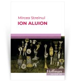 Ion Aluion - Mircea Streinul