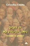 Despre ce mai vorbeste lumea | Corneliu Ouatu
