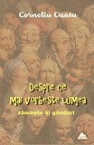 Despre ce mai vorbeste lumea | Corneliu Ouatu, 2021, Ars Longa