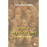 Despre ce mai vorbeste lumea | Corneliu Ouatu