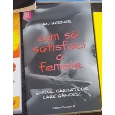 Ian Kerner - Cum sa Satisfaci o Femeie