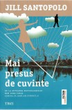 Mai presus de cuvinte - Trei