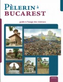 Pelerin a Bucarest |