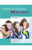 Literatura romana. 68 de eseuri pentru bacalaureat si lucru la clasa - Margareta Onofrei