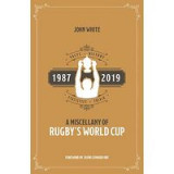 Miscellany of Rugby&#039;s World Cup