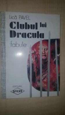 Clubul lui Dracula fabule- Lica Pavel foto