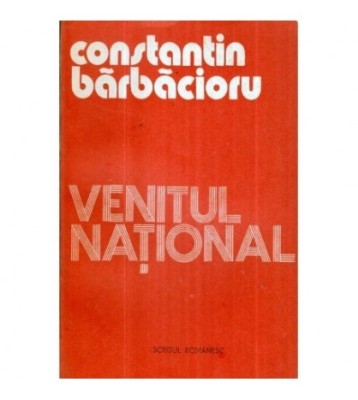 Constantin Barbacioru - Venitul national - Dinamici si strucuri in foto