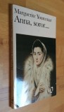 Anna, soror / Marguerite Yourcenar