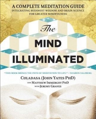 The Mind Illuminated: A Complete Meditation Guide Integrating Buddhist Wisdom and Brain Science for Greater Mindfulness foto